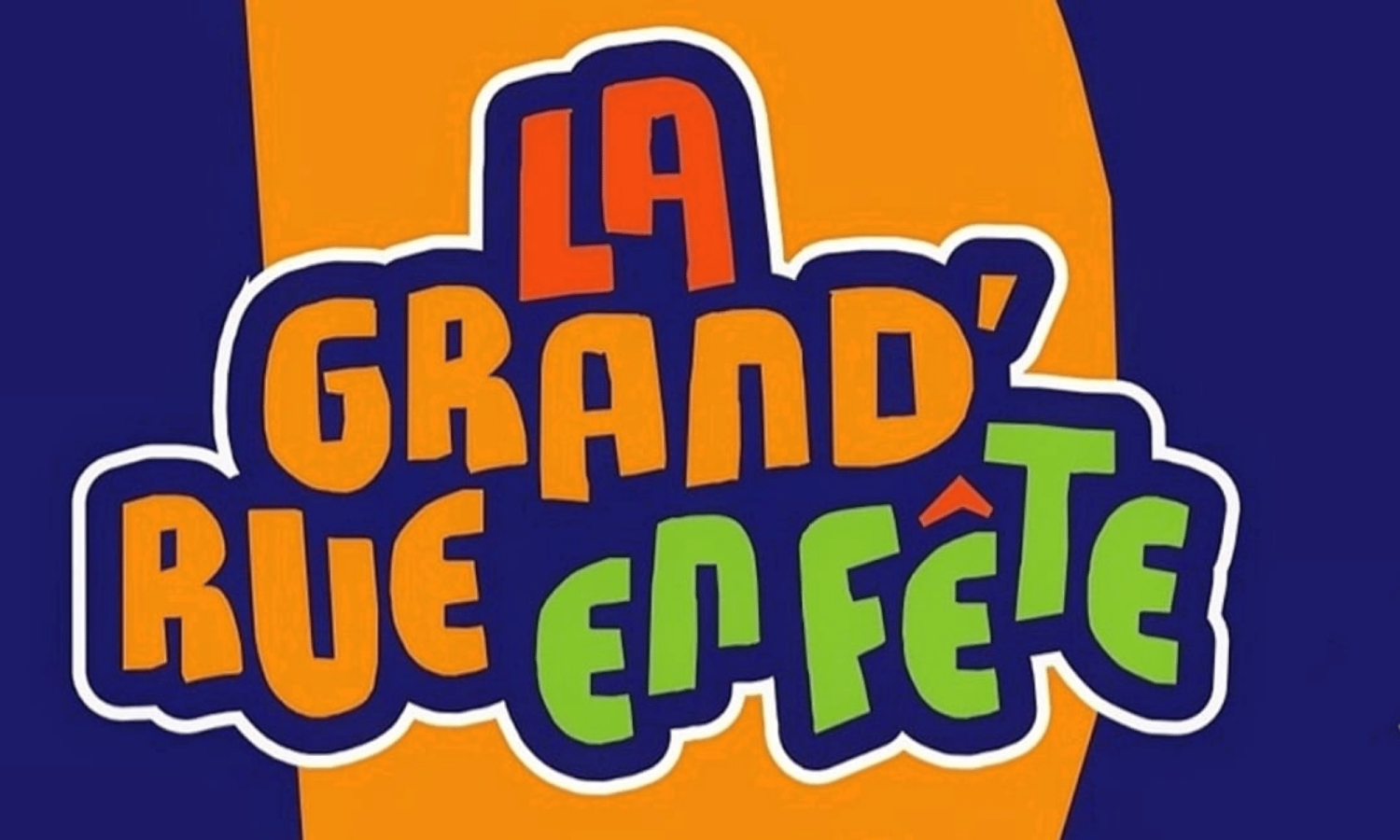 La Grand’Rue en fête