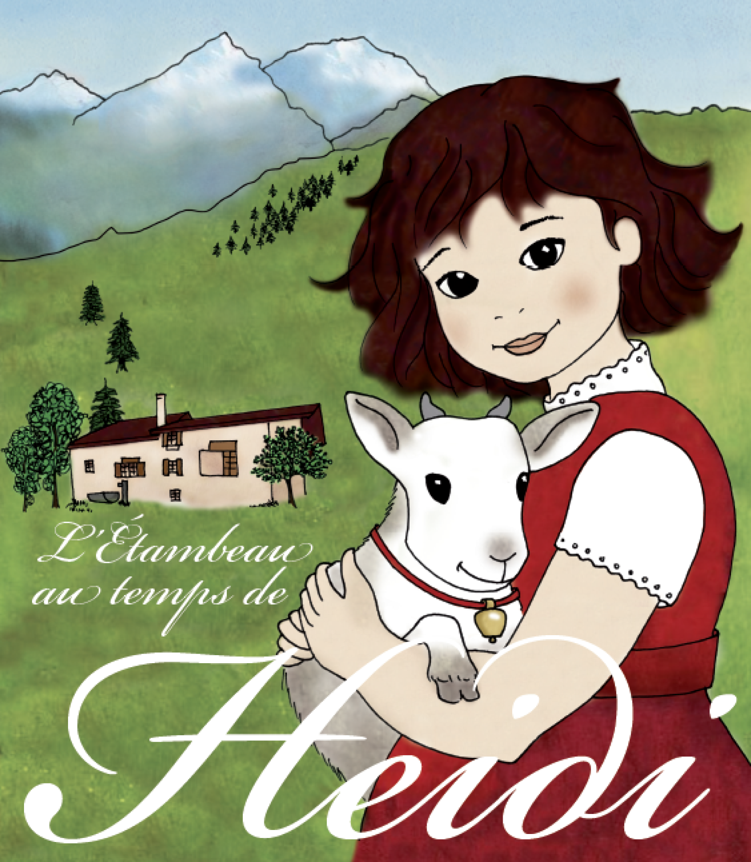 L’Étambeau au temps de Heidi